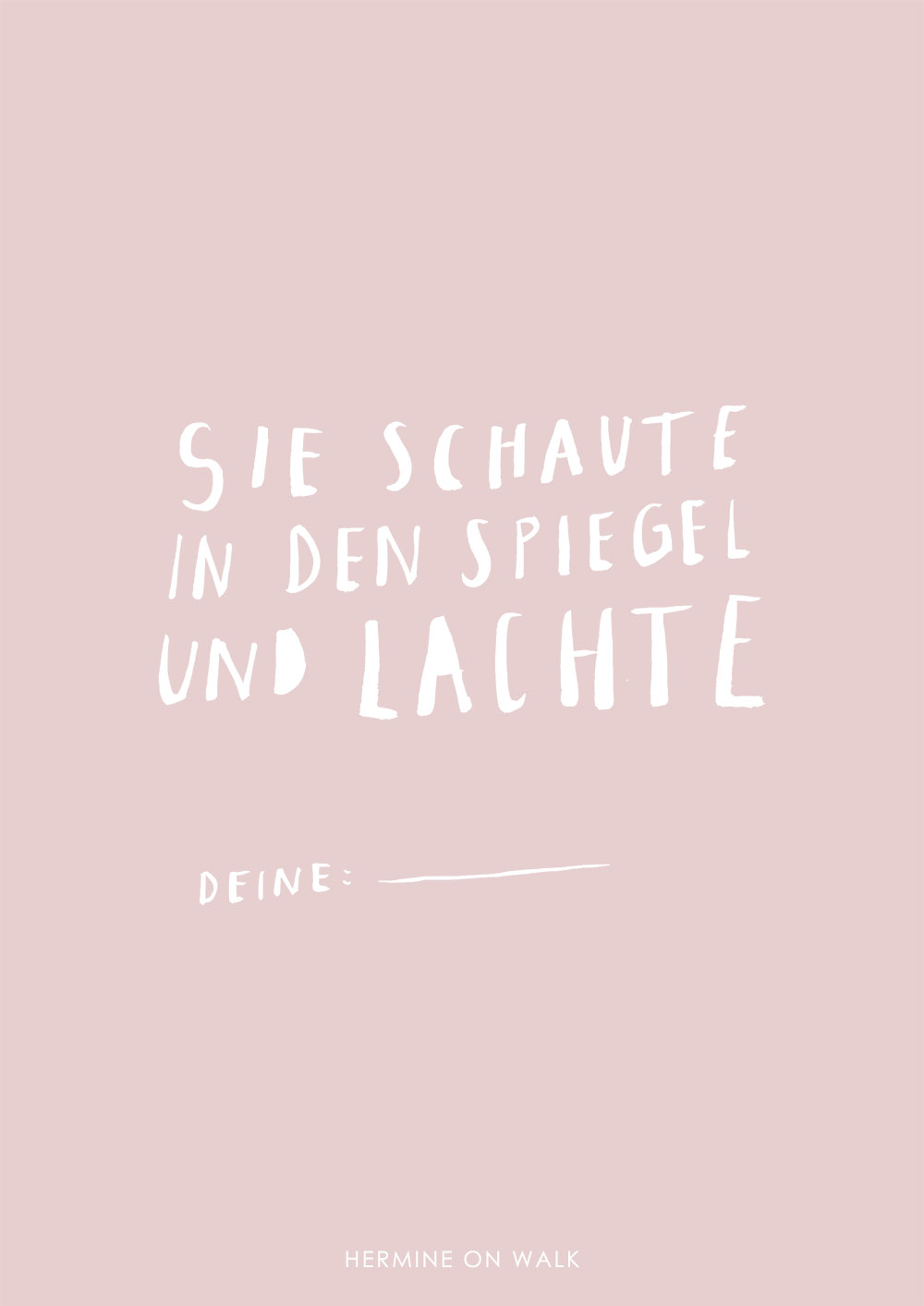 Erfahrt in einer ausführlichen Anleitung, wie ihr ein Handlettering erstellt. Außerdem gibt's meine Arbeiten und viel Inspiration zu sehen. Schaut vorbei! Hermine on walk | Graphic Design | Fonts | Quotes 